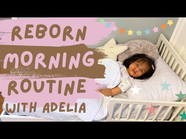 REALISTIC Morning Routine with Reborn Toddler Adelia #reborn #rebornroleplay #dolls