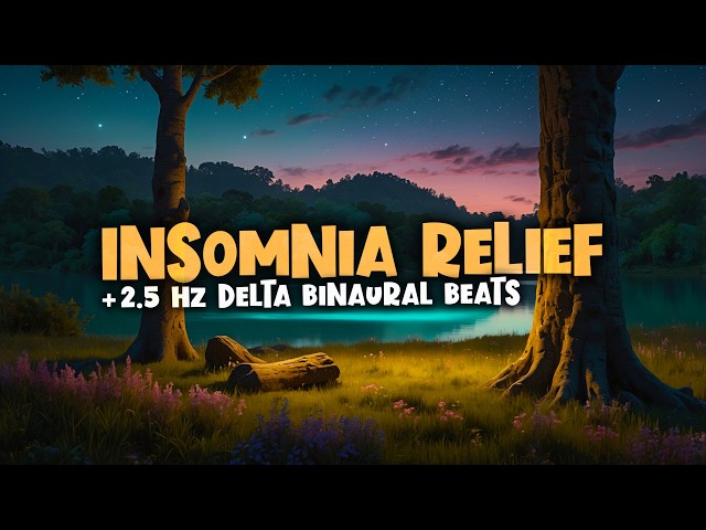 Insomnia Relief Sleep Music 🌙 2.5 Hz Binaural Beats + ASMR 8D for Sleepy Nights