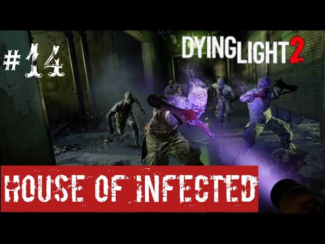 DYING LIGHT 2 INFECTED HOUSE | DAMIEN ENDING GAMEPLAYSERVICE