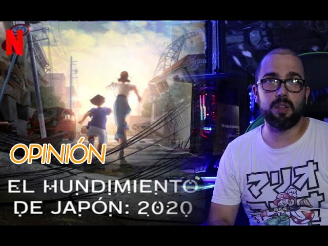 🎞 Crítica / Opinión " El Hundimiento de Japón 2020 " NETFLIX