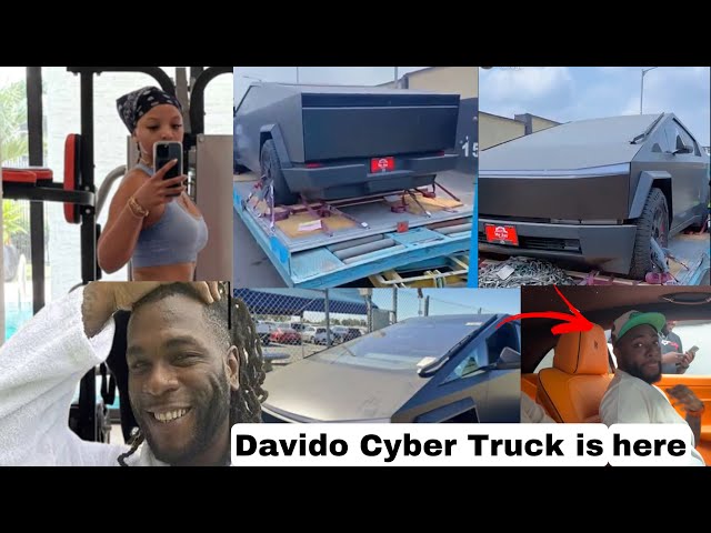 Burna boy Hide Face as Davido New Cyber Truck Finally Arrive Lagos & Chloe Bailey is Back