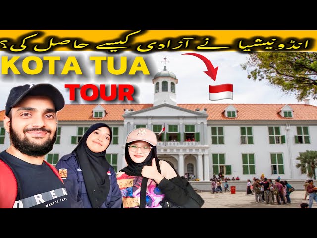 First Pakistani Visit Kota Tua Jakarta Indonesia | Indonesia ny Netherlands Sy azadi Kysy hasil ki ?