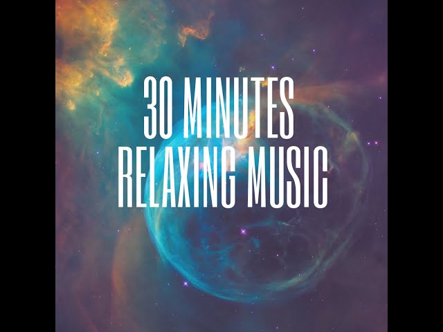 30 Minutes Relaxing Music | Deep Sleeping Music, Stress Relief #Relaxing #Sleep Music