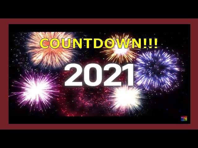 Happy New Year 1 Hour | 30 minutes | 10minutes | 1minute | Countdown to 2021 |+ Fireworks