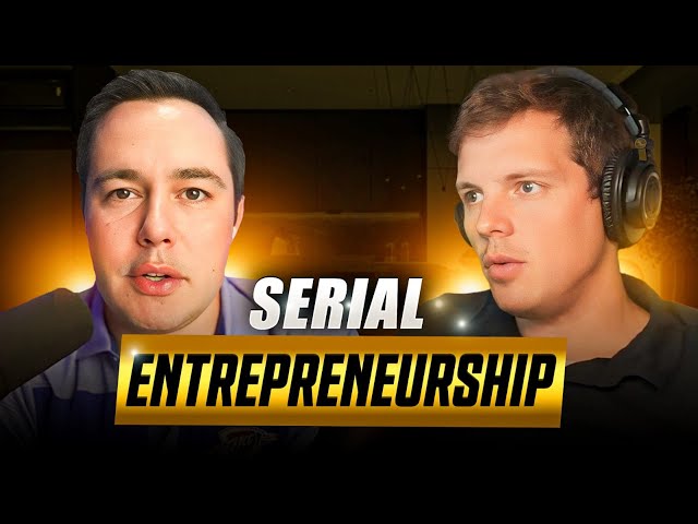 Serial Entrepreneurship with Chris Koerner