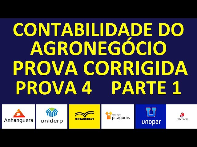 PROVA DE CONTABILIDADE DO AGRONEGÓCIO DA UNOPAR E ANHANGUERA   #PROVA4   #PARTE1