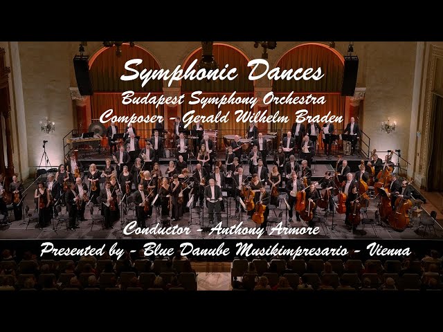 Symphonic Dances 🎭 Gerald Wilhelm Braden 🎻 Budapest Symphony Orchestra