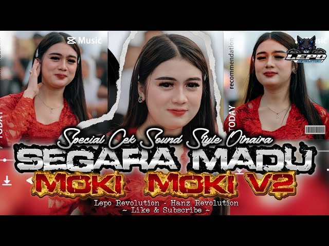 DJ SEGARA MADU X MOKI MOKI V2 - STYLE OTNAIRA | LEPO REVOLUTION FT HANZ RVLTN