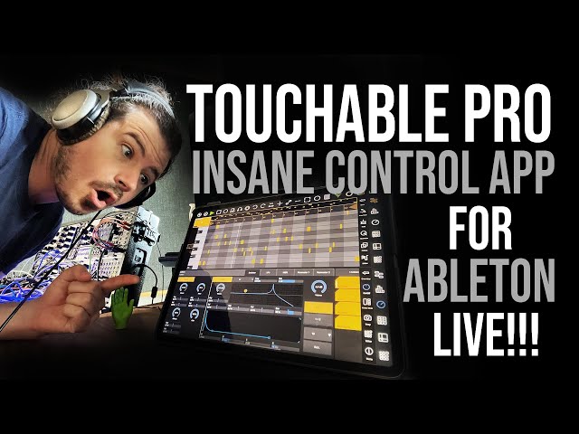 TouchAble Pro - Insane Control App for Ableton Live