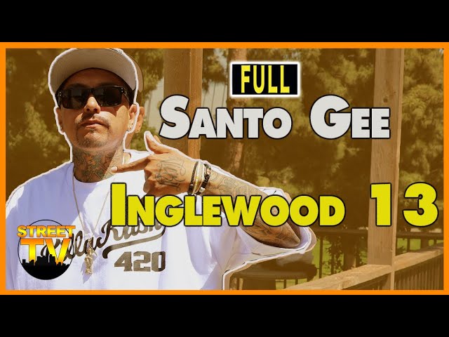 Santo Gee from Inglewood 13 | Family Life | Prison Sentence | Wes Watson | Munchie B (Complete)