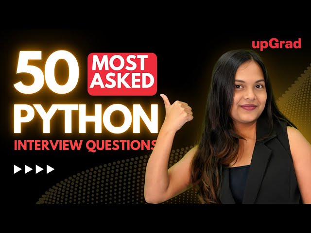 50 Most Asked Python Interview Questions | Python Interview Questions & Answers