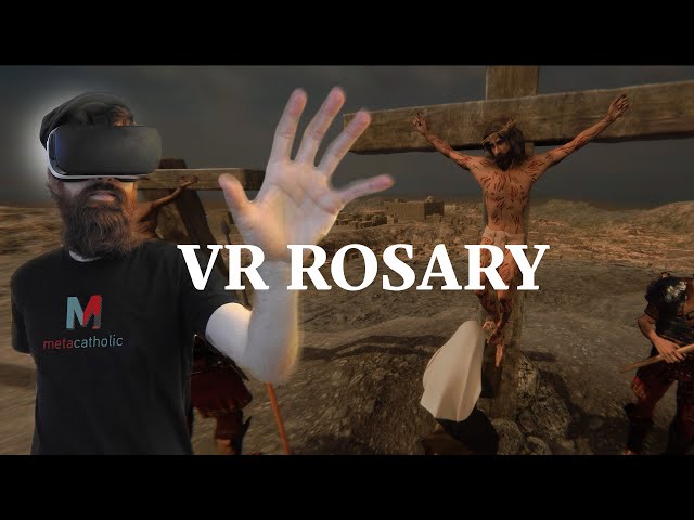 Pray the Sorrowful Mysteries of the Rosary in Virtual Reality - 360 VR