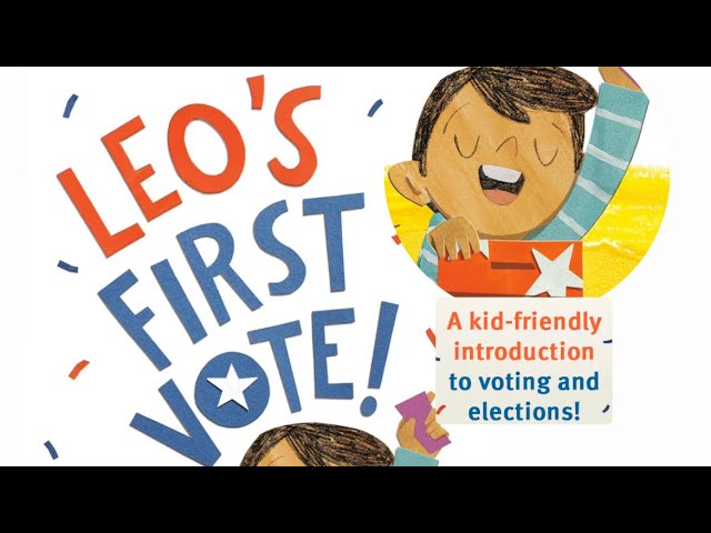 LEO’S FIRST VOTE | DOES EACH VOTE MATTER? | FUN & EDUCATIONAL READ ALOUD | #readaloud #esl #vote