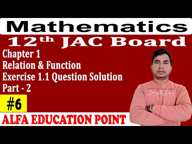 Class 12 Maths Chapter 1 Relation and Function | Exercise 1.1 Question Solution | Part 2