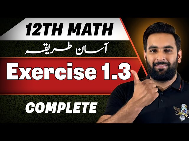 12th Math : Exercise 1.3 Complete 🔥 : Chapter 1 Function And Limits : Fsc & Ics : Sir Usama