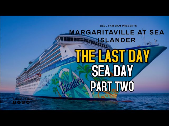 Margaritaville at Sea Islander Sea Day & Disembarkation Part 2