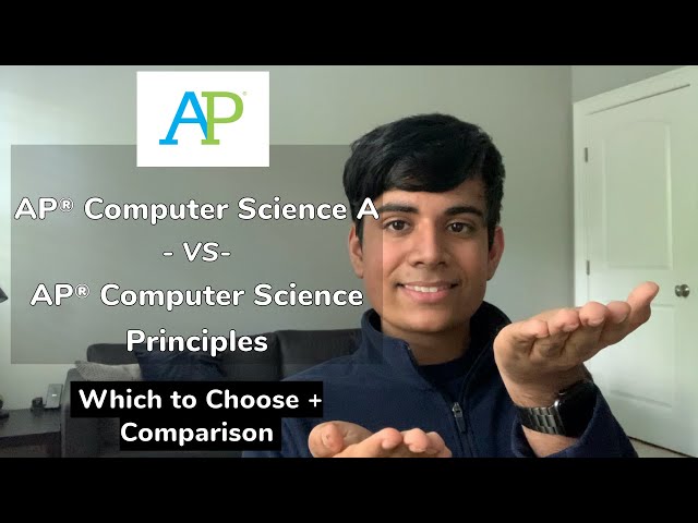 AP Computer Science A vs AP Computer Science Principles -- Which to Take? + Comparison