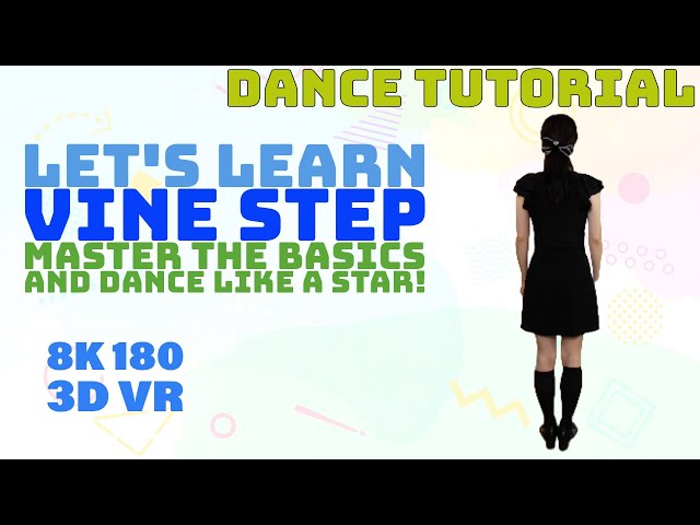 Dance VR Tutorial - Let's Learn the vine step!  #vr #vr180 #8K #linedance #tutorial