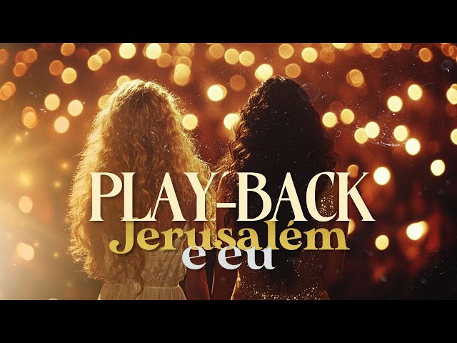 Playback Oficial | Jerusalém e Eu - Denise Cerqueira ft. Cristina Mel (Versão Exclusiva)