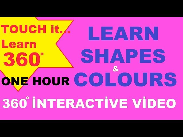 Touch it and Rotate 360° l Learn Shapes and Colours l 360° interactive Video l 1 Hour l DemTV l