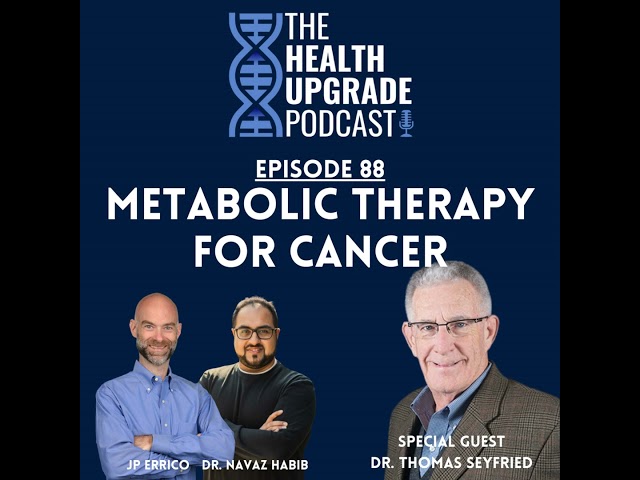 Metabolic Therapy for Cancer ft. Dr. Thomas Seyfried