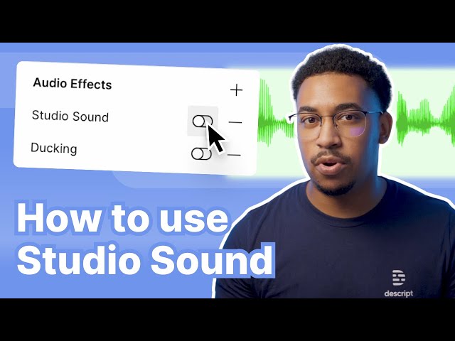 How to enhance your audio with Studio Sound