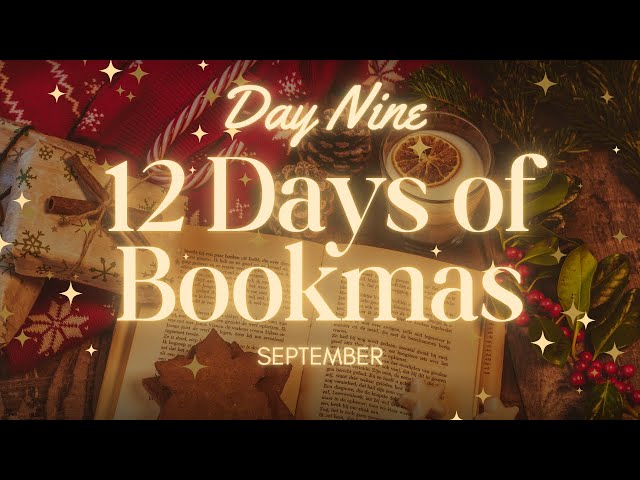 12 Days of Bookmas | Day Nine | September