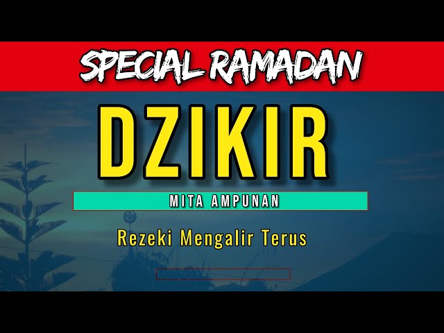 ZIKIR RAMADHAN 1 30 ll AMALAN DI BULAN RAMADHAN SESUAI SUNNAH