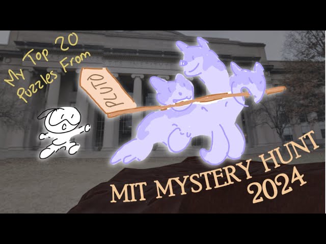 Top 20 Puzzles I DID Out of the Underworld (MIT Mystery Hunt 2024)