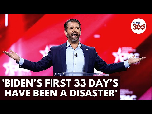 Donald Trump Jr says Biden’s first 33 days have been a ‘DISASTER’ and trolls Hunter - News 360 Tv