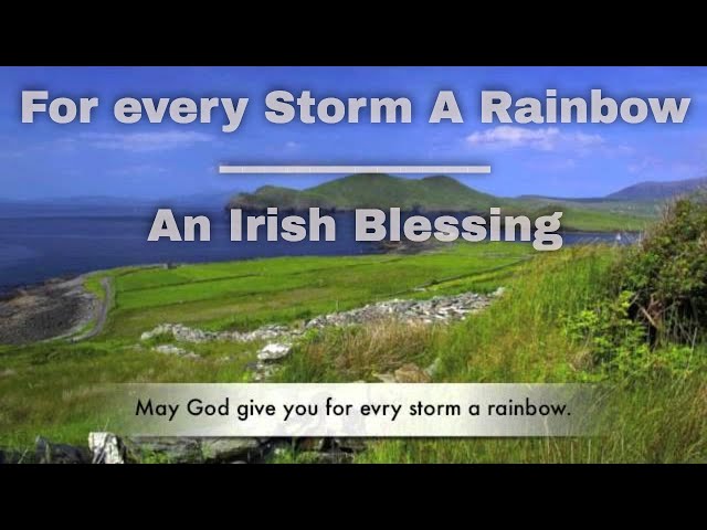 An Irish Blessing Song with lyrics | May God Give You For Every Storm A Rainbow | Irischer Segen