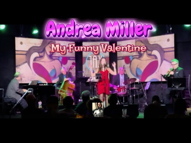 Andrea Miller - My Funny Valentine