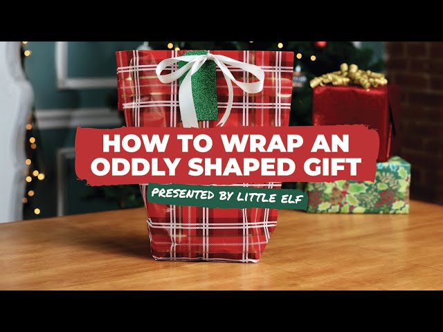 How To Wrap an Oddly Shaped Gift | Presented by Little ELF