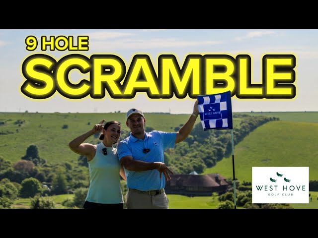 9 HOLE SCRAMBLE AT WEST HOVE GOLF CLUB, HOW LOW CAN WE GO?