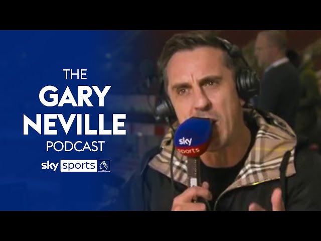 'For Liverpool, is this a blip or a decline?' 🤔 | Gary Neville Podcast 🎙️