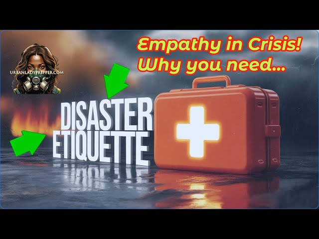 Empathy in Crisis: Mastering Disaster Etiquette