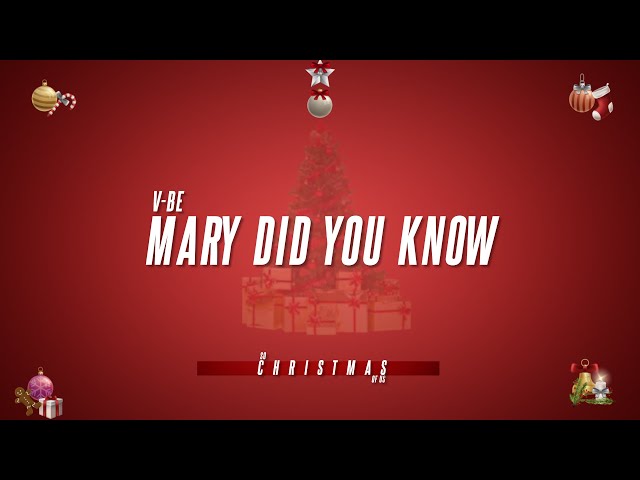 Vijana Barubaru - Mary Did You Know