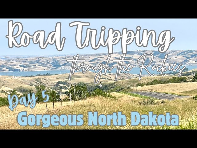 Road Trip Through the Rockies Day 5 - Gorgeous North Dakota