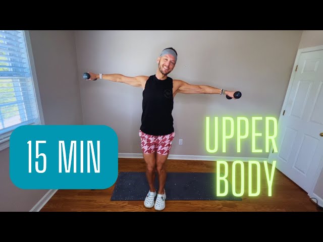 15 Minute | Upper Body | All Levels