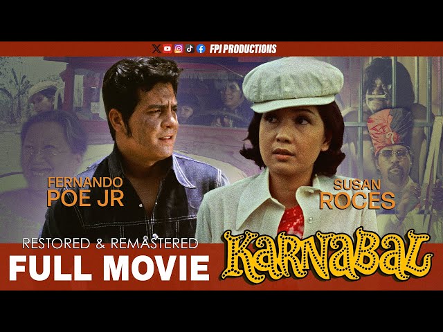 Karnabal | FPJ Restored Full Movie | HD | Fernando Poe Jr., Susan Roces