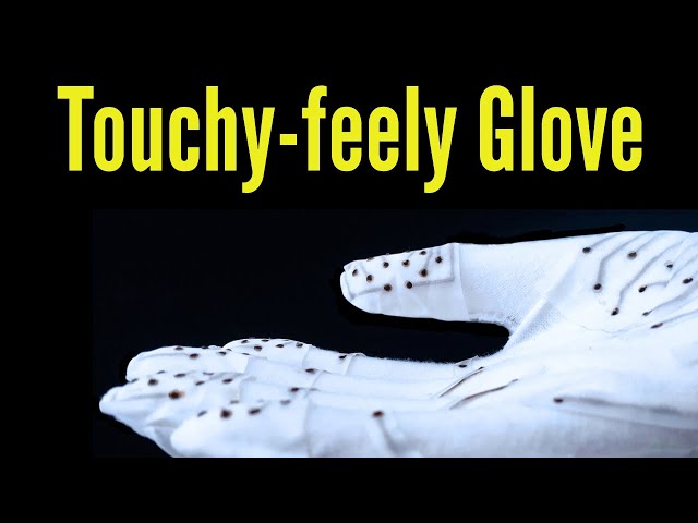 This touchy-feely glove senses and maps tactile stimuli |  For stroke survivors & virtual gaming