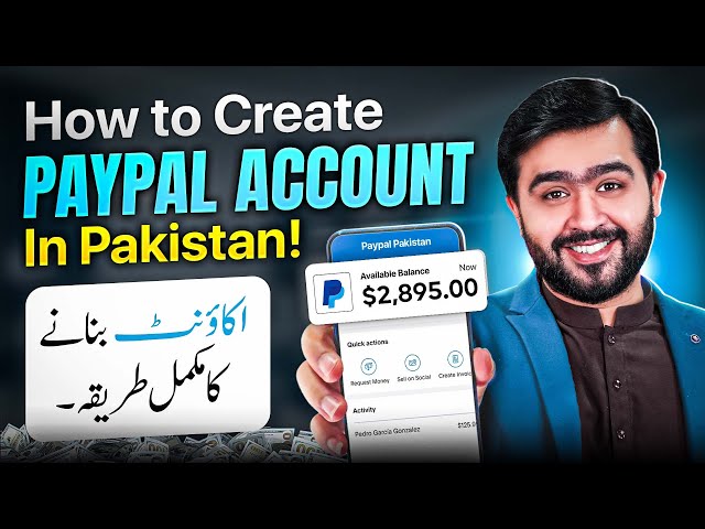 How To Create Paypal Account In Pakistan | Paypal Account Kease Banaye | Paypal In 2024