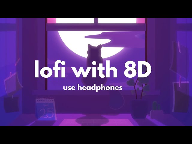 lofi 8d music for study