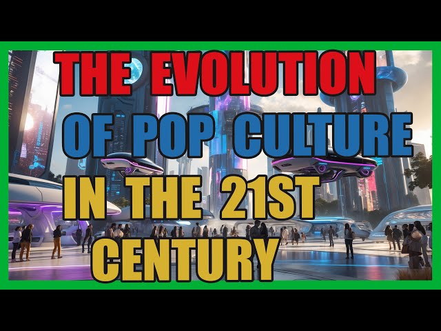 The Evolution of Pop Culture in the 21st Century | Free Audiobook | Sleep Story & Personal Growth