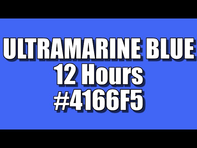 BLANK SCREEN OF PURE ULTRAMARINE BLUE COLOR FOR 12 HOURS – FULL HD – 1920x1080 - HEX # 4166F5