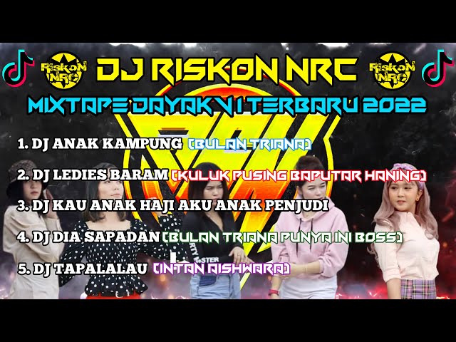 DJ MIXTAPE DAYAK V1 ANAK KAMPUNG LEDIES BARAM DIA SAPADAN TERBARU REMIX 2022 FULL BASS NONSTOP !!!