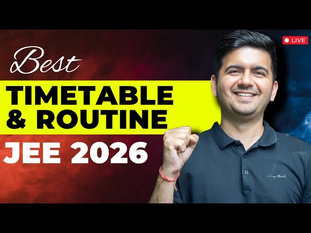 Daily Routine & Time table of JEE Toppers : JEE 2026 | IIT Strategy & Motivation | OM JI AWASTHI SIR