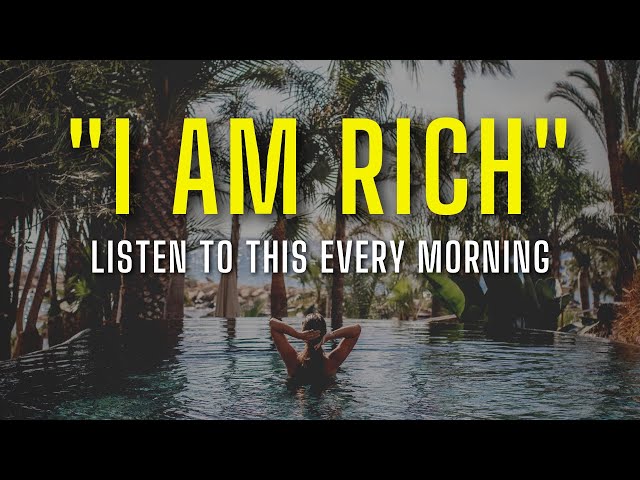 'I AM RICH' Money & Abundance Affirmations (Become a Millionaire)