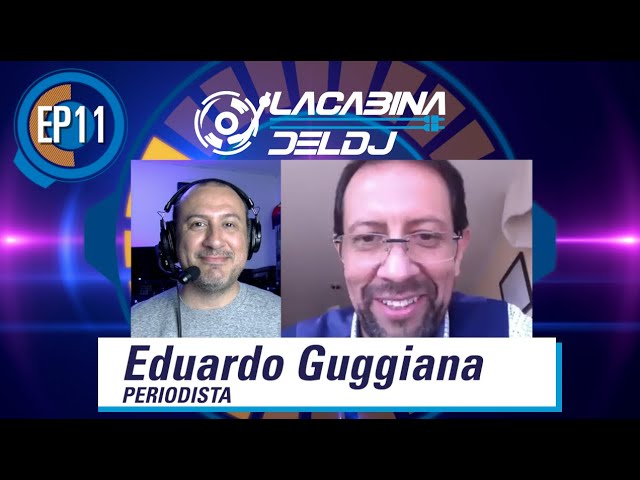 La Cabina del DJ - Episodio 11 con Eduardo Guggiana