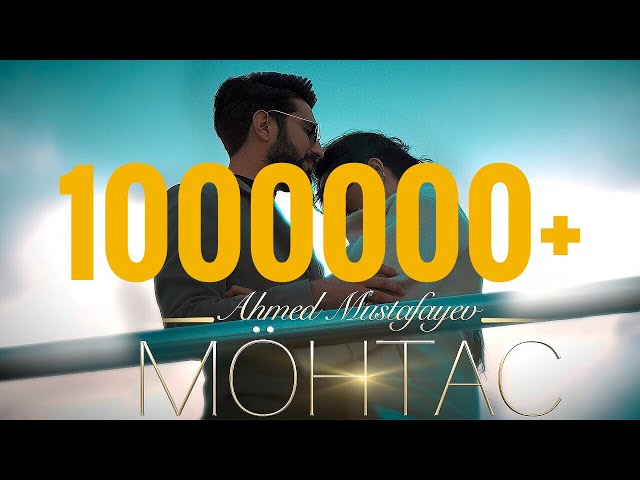 Ahmed Mustafayev – Möhtac (Rəsmi Musiqi Videosu)